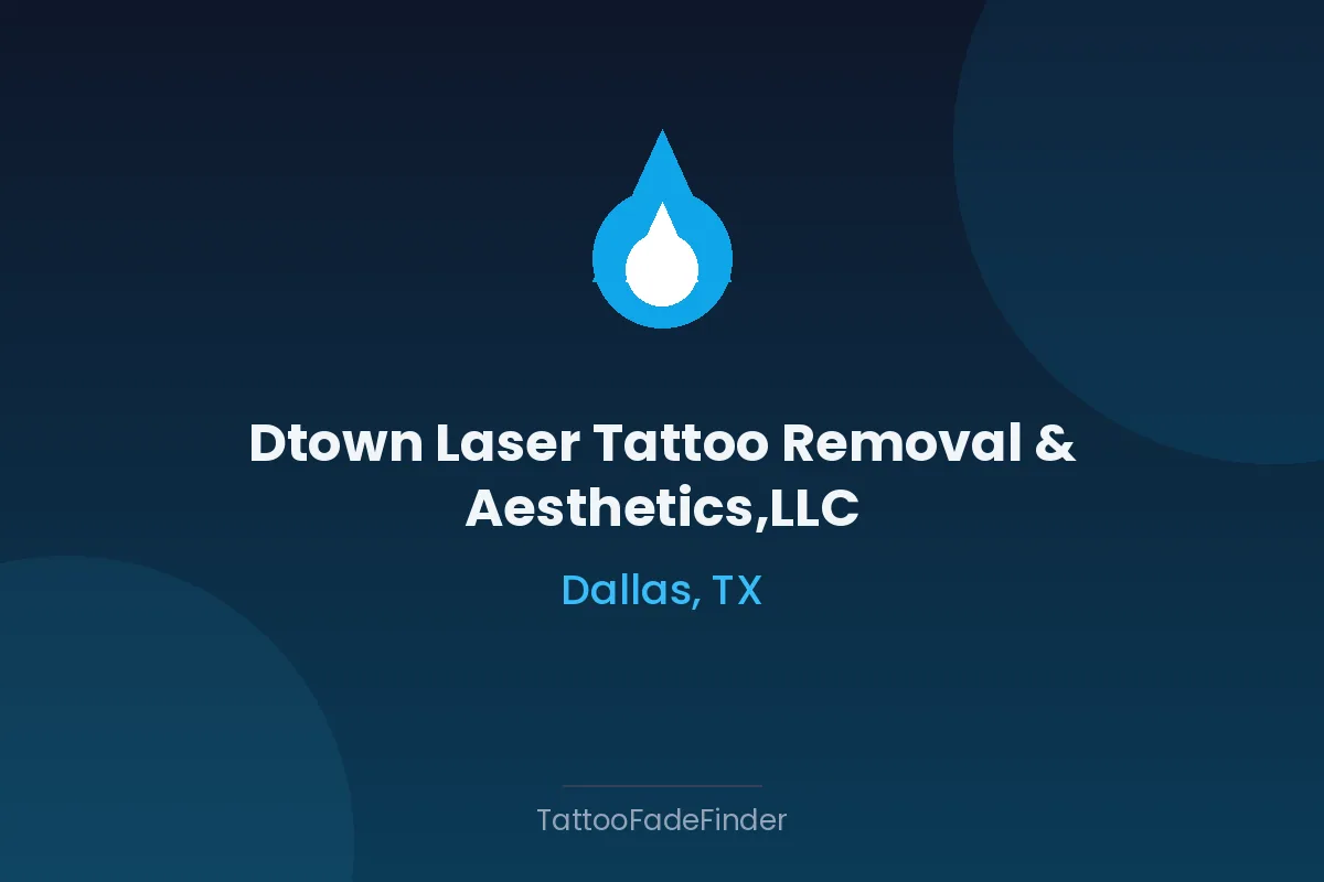Dtown Laser Tattoo Removal & Aesthetics,LLC